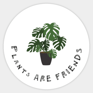 Plants are Friends Monstera Plant Illustration Sticker